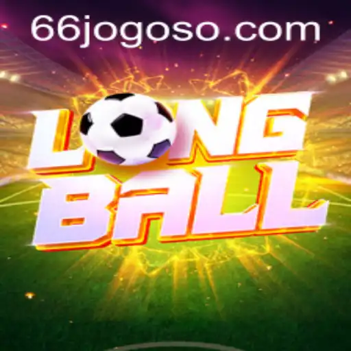 Descubra o LongBall: Um Jogo Emocionante e Dinâmico na 66JOGO.COM